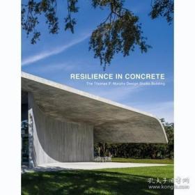 英文原版 混凝土的复原力：Thomas P. Murphy设计工作室大楼 建筑作品集