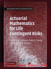 Actuarial Mathematics for Life Contingent Risks（International Series on Actuarial Science）寿险或有风险的精算数学（国际精算学系列丛书 英语原版 精装本）