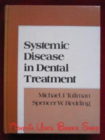 Systemic Disease in Dental Treatment（英语原版 精装本）牙科治疗中的系统性疾病
