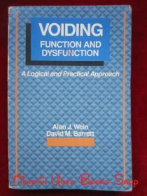 Voiding Function and Dysfunction: A Logical and Practical Approach（英语原版 平装本）排尿功能和功能障碍：一种逻辑和实用的方法