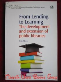 From Lending to Learning: The Development and Extension of Public Libraries（英语原版 平装本）从借阅到学习：公共图书馆的发展与延伸
