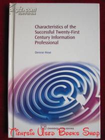 Characteristics of the Successful Twenty-First Century Information Professional（英语原版 精装本）二十一世纪成功信息专业人士的特点