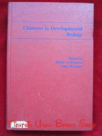 Chimeras in Developmental Biology（英语原版 精装本）发育生物学中的嵌合体