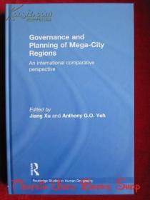 Governance and Planning of Mega-City Regions: An International Comparative Perspective（Routledge Studies in Human Geography）特大城市区域治理与规划：国际比较视角（劳特利奇人文地理学研究丛书 货号TJ）