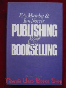 Publishing and Bookselling: Part One: From the Earliest Times to 1870; Part Two: 1870-1970（Fifth Edition Revised and Reset）出版与图书销售：第一部分：从最早的时代到1870年；第二部分：1870-1970年（第5版修订和重排；货号TJ）