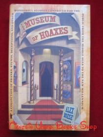 The Museum of Hoaxes: A Collection of Pranks, Stunts, Deceptions, and Other Wonderful Stories Contrived for the Public from the Middle Ages to the New Millennium（英语原版 精装本）恶作剧博物馆