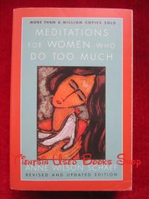 Meditations for Women Who Do Too Much（Revised and Updated Edition）为做得太多的女人冥想（修订及更新版 英语原版 平装本）