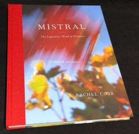 现货 Rachel Cobb: Mistral: The Legendary Wind of Provence