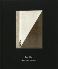 现货Fan Ho: Hong Kong Yesterday 何藩：昨日香港摄影作品集 塑封正版全新