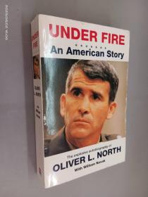 英文书 Under Fire：An American Story - The Explosive Autobiography Of Oliver North（平装 32开 462页）