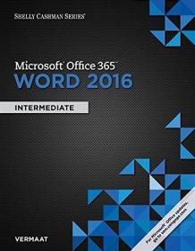 现货Shelly Cashman Series Microsoft Office 365 & Word 2016: Intermediate[9781305871007]