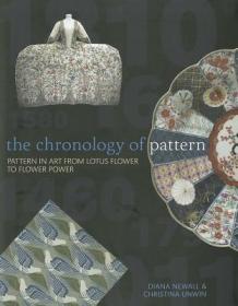 現貨The Chronology of Pattern: Pattern in Art from Lotus Flower to Flower Power. by Diana Newall, Christina Unwin[9781408126417]