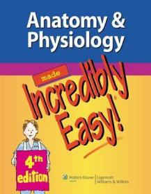 现货 Anatomy & Physiology Made Incredibly Easy! [9781451147261]