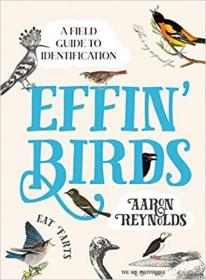 现货 Effin Birds: A Field Guide to Identification [9781984856289]