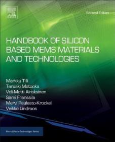 现货 Handbook of Silicon Based Mems Materials and Technologies (Revised) (Micro and Nano Technologies)[9780323299657]