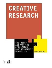 现货Creative Research: The Theory and Practice of Research for the Creative Industries (Required Reading Range)[9782940411085]