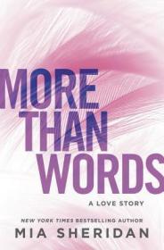 现货More Than Words: A Love Story (Where Love Meets Destiny)[9781538727393]