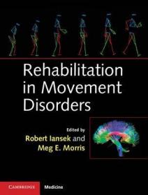 现货 Rehabilitation in Movement Disorders (Cambridge Medicine (Hardcover))[9781107014008]