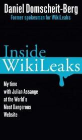 现货Inside Wikileaks: My time with Julian Assange at the World`s Most Dangerous Website[9780307952264]