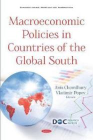 现货Macroeconomic Policies in Countries of the Global South (Economic Issues, Problems and Perspectives)[9781536157529]