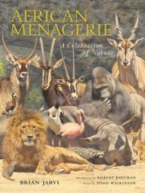 现货African Menagerie: A Celebration of Nature[9781599621463]