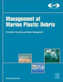 现货 Management of Marine Plastic Debris (Plastics Design Library)[9780323443548]