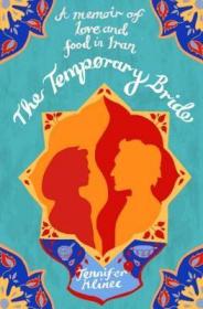 現貨The Temporary Bride: A Memoir of Love and Food in Iran[9781844088232]