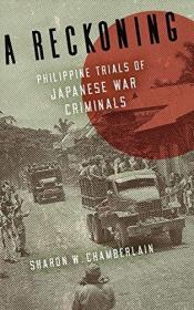 现货A Reckoning: Philippine Trials of Japanese War Criminals[9780299318604]