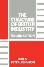 现货The Structure of British Industry[9781138419087]