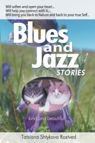 现货Blues and Jazz Stories: for children at heart, their parents, grandparents and other animal and nature loving people...[9781607969303]