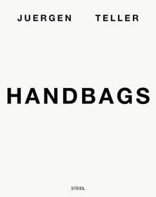 现货Juergen Teller: Handbags[9783958296343]