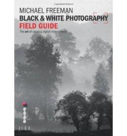 現貨Black & White Photography Field Guide[9781781579992]