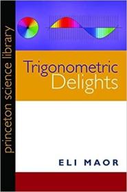 现货 Trigonometric Delights (Princeton Science Library, 29) [9780691158204]