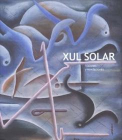 现货Xul Solar: Visions and Revelations[9780300117110]