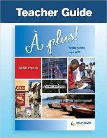 现货A Plus! Gcse French Teacher Guide[9781844897094]