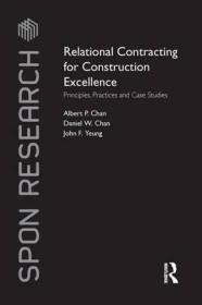 现货Relational Contracting for Construction Excellence: Principles, Practices and Case Studies[9781138997196]