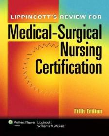 现货Lippincott's Review for Medical-Surgical Nursing Certification[9781451116571]