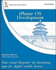 现货 iPhone OS Development: Your Visual Blueprint for Developing Apps for Apple's Mobile Devices (Visual Blueprint)[9780470556511]
