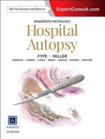 现货 Diagnostic Pathology: Hospital Autopsy [9780323376761]