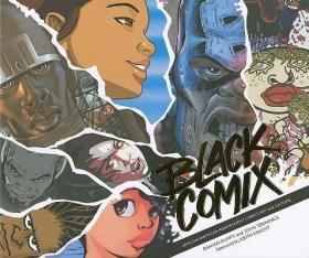 现货Black Comix: African American Independent Comics, Art and Culture[9780984190652]