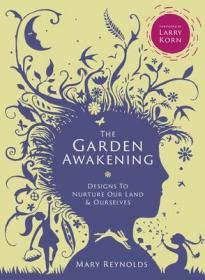 現貨 The Garden Awakening: Designs to Nurture Our Land and Ourselves[9780857843135]
