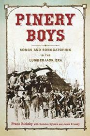 现货Pinery Boys: Songs and Songcatching in the Lumberjack Era[9780299312640]