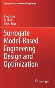现货 Surrogate Model-Based Engineering Design and Optimization (2020) (Springer Tracts in Mechanical Engineering)[9789811507304]