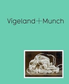 现货Vigeland + Munch: Behind the Myths[9780300220032]