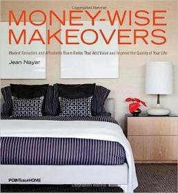 现货Money-Wise Makeovers: Modest Remodels and Affordable Room Redos That Will Add Value and Improve the Quality of Your Life[9781933231716]