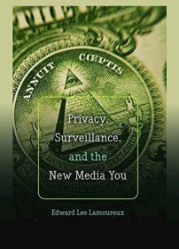 现货Privacy, Surveillance, and the New Media You[9781433124952]