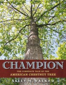 现货Champion: The Comeback Tale of the American Chestnut Tree[9781250125231]