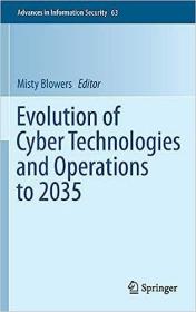 现货Evolution of Cyber Technologies and Operations to 2035 (2015)[9783319235844]