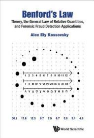 现货Benford's Law: Theory, the General Law of Relative Quantities, and Forensic Fraud Detection Applications[9789814583688]