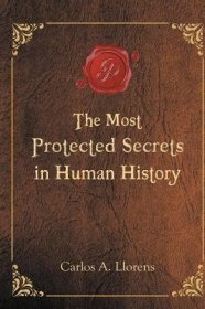 现货The Most Protected Secrets in Human History[9781684116294]
